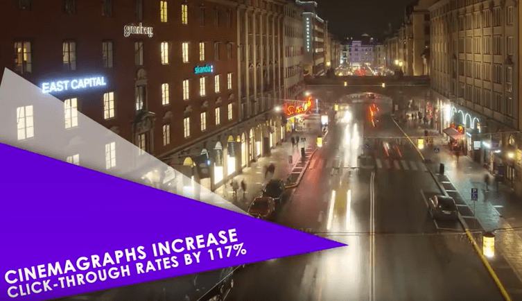 cinemagraphs increase CTR by 117 percents