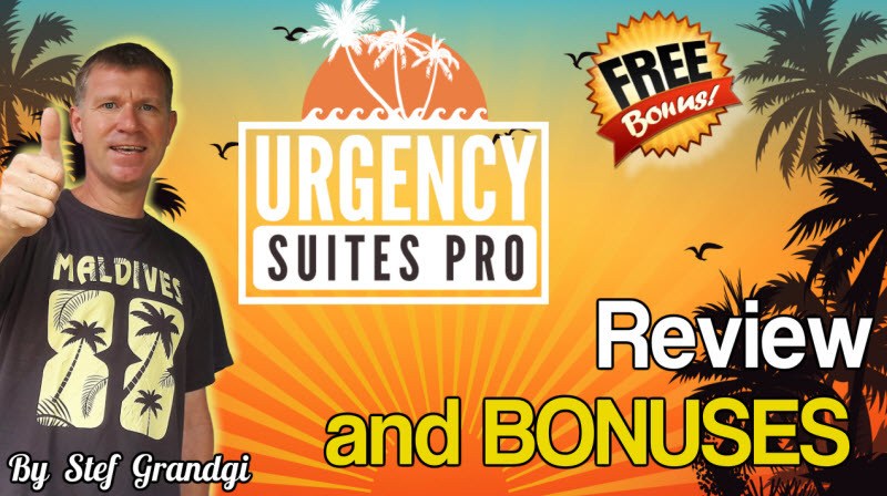 Urgency Suites PRO Review and bonuses Stef Grandgi